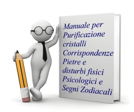 Tenetpietre Manuale per Purificazione Cristalli e Corrispondenze con Disturbi Fisici, Psicologici e Segni Zodiacali